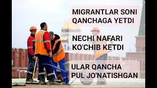 O'ZBEKISTONDAN KO'CHIB KETAYOTGANLAR VA MIGRANTLARNING QANCHA PUL JO'NATISHINI BILASIZMI