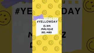 ¡Te ayudamos a que tengas un gran #YellowDay!