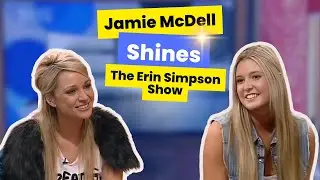 Jamie Mcdell Shines on The Erin Simpson Show