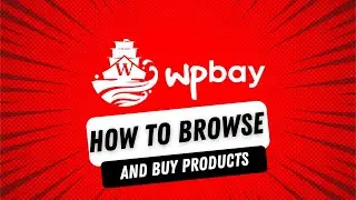 Tutorial 5: How to Browse and Buy Plugins and Themes on WPBay