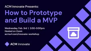 How to Prototype and Build an MVP