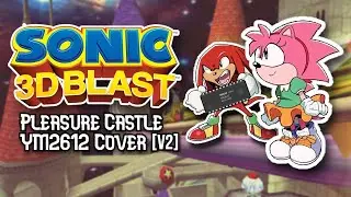 [V2] Sonic 3D Blast/Sonic Adventure - Pleasure Castle (YM2612+SN76489 Cover)