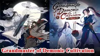 Grandmaster of Demonic Cultivation  FULL Chapter 1-265(END) - Mo Dao Zu Shi - Manhwa Recap