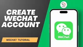 How to Create WeChat Account