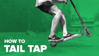Как сделать Тэйл Тэп на самокате (How to Tail Tap on a scooter)