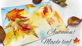 Fall Leaf-On the corner of Maple Season-Watercolor Painting -Tutorial Step by Step