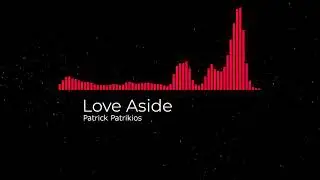 Patrick Patrikios - Love Aside [NoCopyrightMusic][Pop | Feliz]