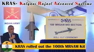 Kalyani Rafael Advanced Systems KRAS rolled out the 100th MRSAM Kit
