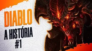 Diablo - A história parte 01