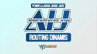 PJJ Administrasi Infrastruktur Jaringan - Routing Dinamis (RIP)