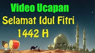 Video Ucapan Selamat Idul Fitri 2021 || Ucapan Selamat Lebaran