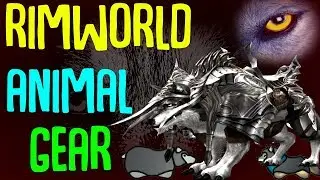 Animal Gear! Armor up your animals! Rimworld Mod Showcase