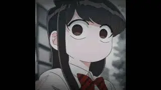 [KOMI SAN❤️]  *it's took me 2 hr to make and it is  so bad* 😭😭💔