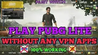 Play PUBG LITE without any VPN apps 100% working with proof,server error fixed,server not reaponding