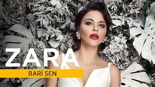 Zara - Bari Sen