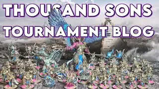 Tournament Blog! Warhammer 40K Thousand Sons 2000 point tournament update