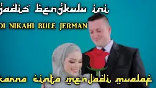Viral gadis bengkulu nikahi dengan  bule jerman,belajar ngaji dan sholat
