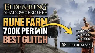 ELDEN RING RUNE GLITCH | Best Rune Farm! 700K Runes Per Minute!