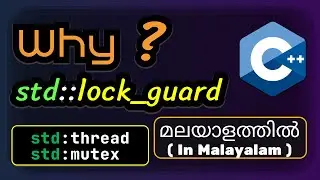 What is std::lock_guard in C++ | Malayalam | How to use std::lock_guard | thread | lock_guard