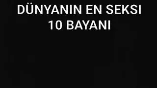 Dünyanın En Seksi 10 Kadını