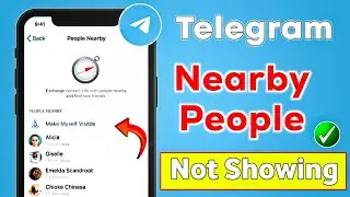 How to Fix Telegram People Nearby Not Showing | Telegram People Nearby Option Missing