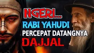 Rabi Yahudi Percepat Datangnya Dajjal - Ustadz Rahmat Baequni