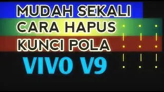 buka pola vivo v9/v7plus Termudah Cara Buka pola-sandi-pin-Remove unlock v9/v7