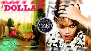 Becky G, Myke Towers / Rihanna, Jay Z - Dollar Talk (Mako Mashup)