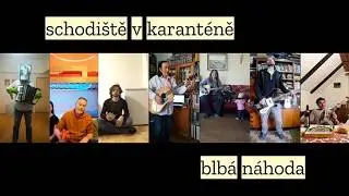 Schodiště v karanténě - Blbá náhoda