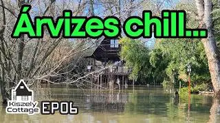 #KiszelyCottage - EP06 - Decemberi első árvíz chill videó