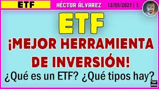 ✅📈 ETF - ¿Qué es un ETF? ¿Cómo funciona un ETF? ¿Qué tipos de ETF hay?