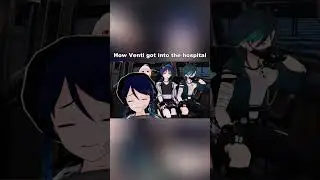 How Venti got into the hospital | Genshin Impact