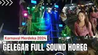 Gelegar Full Sound Horeg Karnaval Merdeka 2024
