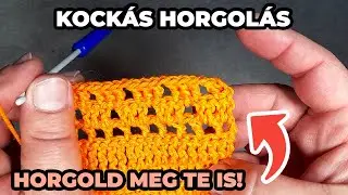 Hogyan horgold 6.rész - Kocka horgolása
