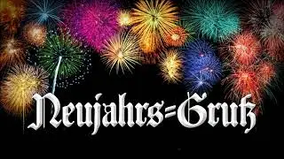 »Neujahrs-Gruß« • Deutscher Marsch