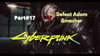 Cyberpunk 2077 Mission#17 -  Total Immortal