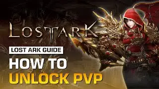 HOW TO UNLOCK PVP IN LOST ARK | BEGINNER'S GUIDE