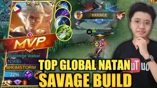 TOP GLOBAL NATAN BEST BUILD 2022 | SAVAGE!!! | ROAD TO MYTHIC | KIMSTORM ML GAMING | NATAN MLBB 2022