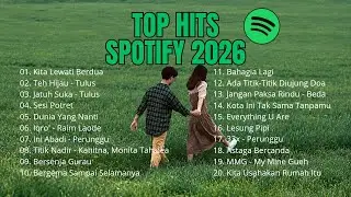 Top Hits Spotify Indonesia 2026 | Top Spotify Indonesia 2026 | Lagu Hits Spotify 2026 | Lagu Terbaru