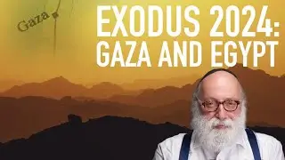 Exodus 2024: Gaza, Iran and Egypt