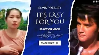 Elvis Presley - It's Easy For You [Take 1] /Reaction