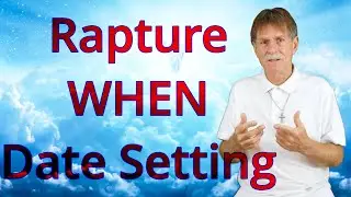Rapture When Setting Date