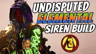 Undisputed BEST Elemental Siren Build - Borderlands 3