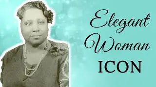 5 Things I Love About Ethel Hedgeman Lyle | Elegant Woman Icon