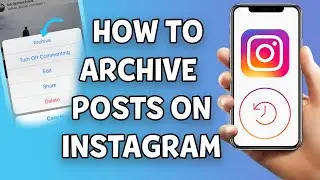 How To (Un)archive Instagram Posts | 2021 METHOD