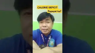 CALORIE DEFICIT PAPAYAT KA TALAGA #caloriedeficit #slim #lossweight