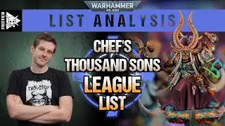 Chef's League Thousand Sons | Warhammer 40,000 List Analysis