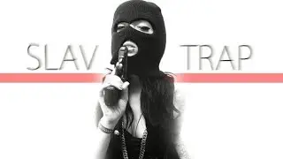 Slavic Trap | The Balkans