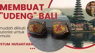MEMBUAT UDENG BALI, tutorial lengkap untuk pemula #mahkota #kostumunik