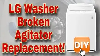 How to Fix LG Washer Broken Agitator | Not Washing Correctly | Model WT1501CW